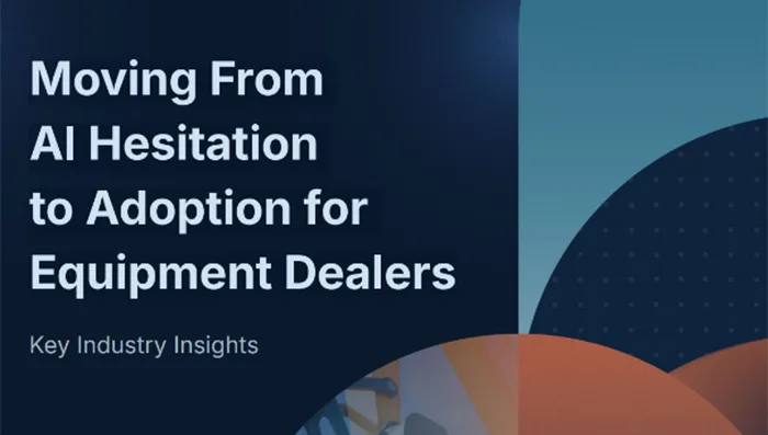 Moving From AI Hesitation to Adoption for Equipment Dealers