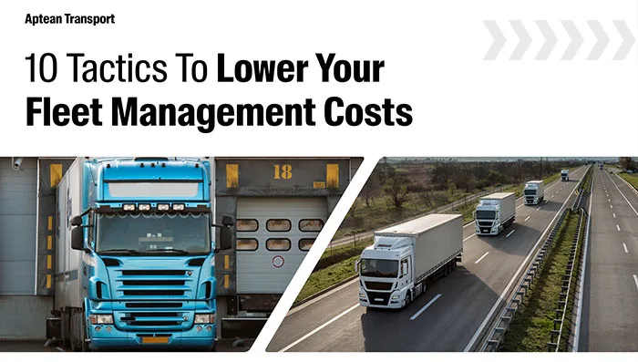 10 Tactics to Lower Your Fleet Management Costs