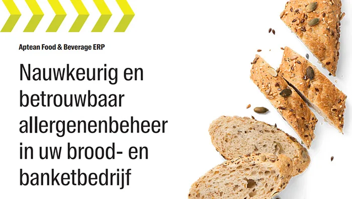Aptean Food & Beverage ERP Whitepaper: Nauwkeurig en betrouwbaar allergenenbeheer in uw brood- en banketbedrijf