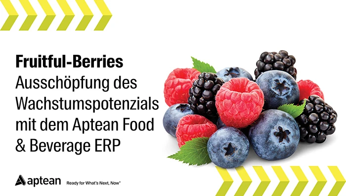Fruitful-Berries Ausschöpfung des Wachstumspotenzials mit dem Aptean Food & Beverage ERP