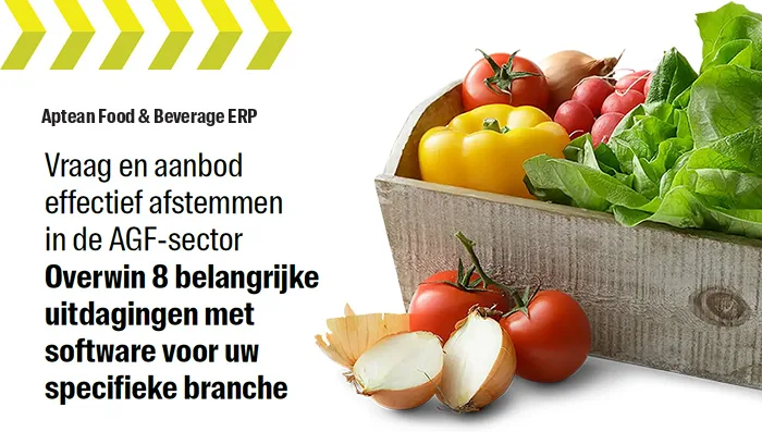 Aptean Food & Beverage ERP Whitepaper: Vraag en aanbod effectief afstemmen in de AGF-sector