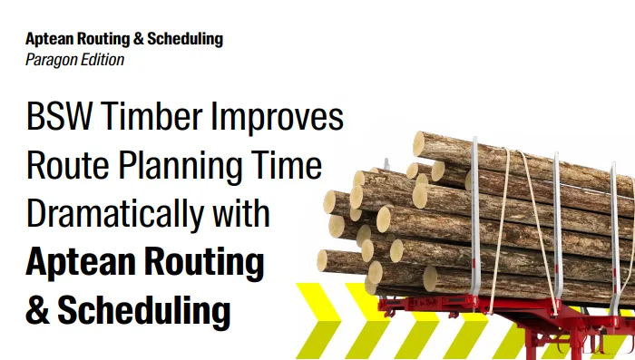 Aptean Routing & Scheduling Case Study: BSW Timber