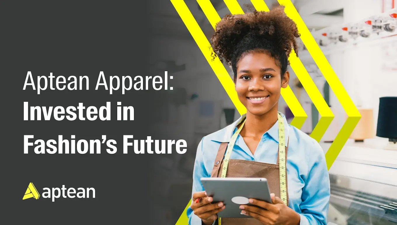 Aptean Apparel: Invested in Fashion’s Future