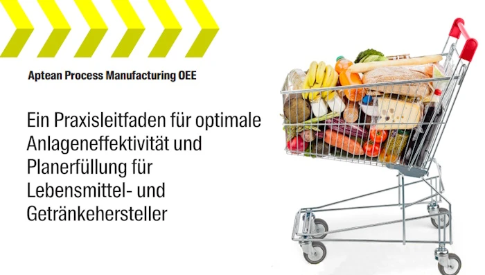 Ein Praxisleitfaden für optimale Anlageneffektivität und Planerfüllung für Lebensmittel- und Getränkehersteller.