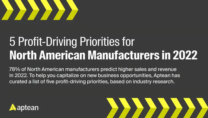 5 Profit-Driving Priorities for North American Manufacturers in 2022