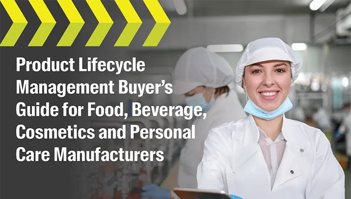 Product Lifecycle Management Buyer’s Guide for Food, Beverage, Cosmetics and Personal Care Manufacturers