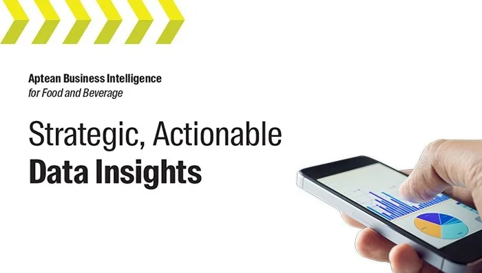 Aptean Business Intelligence, Food and Beverage Whitepaper: Strategic, Actionable Data Insights