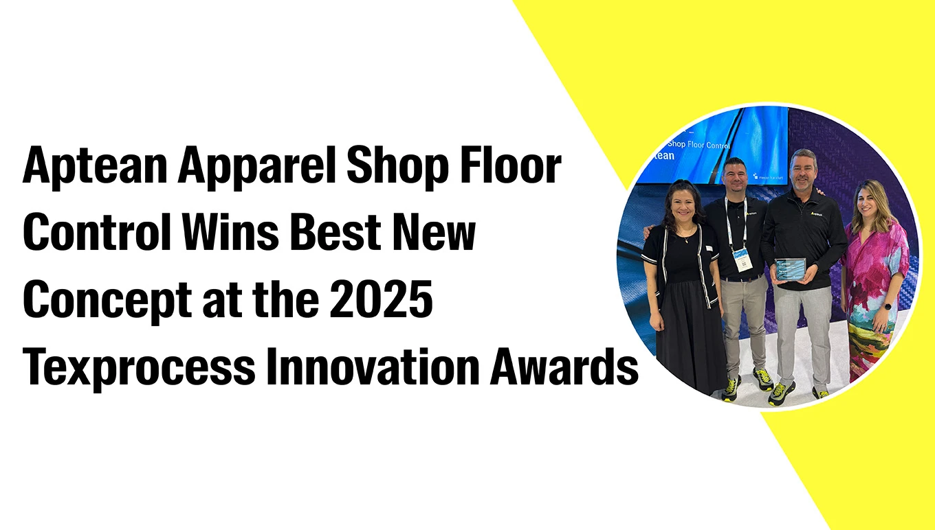 Aptean Apparel Shop Floor Control Wins Best New Concept at the 2025 Texprocess Innovation Awards
