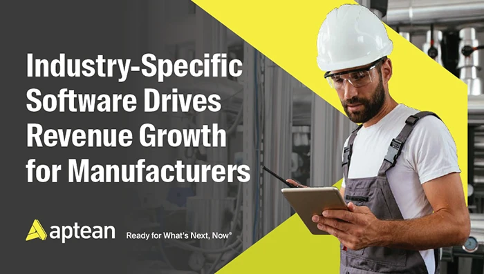 Industry-Specific Software Drives Revenue Growth for Manufacturers