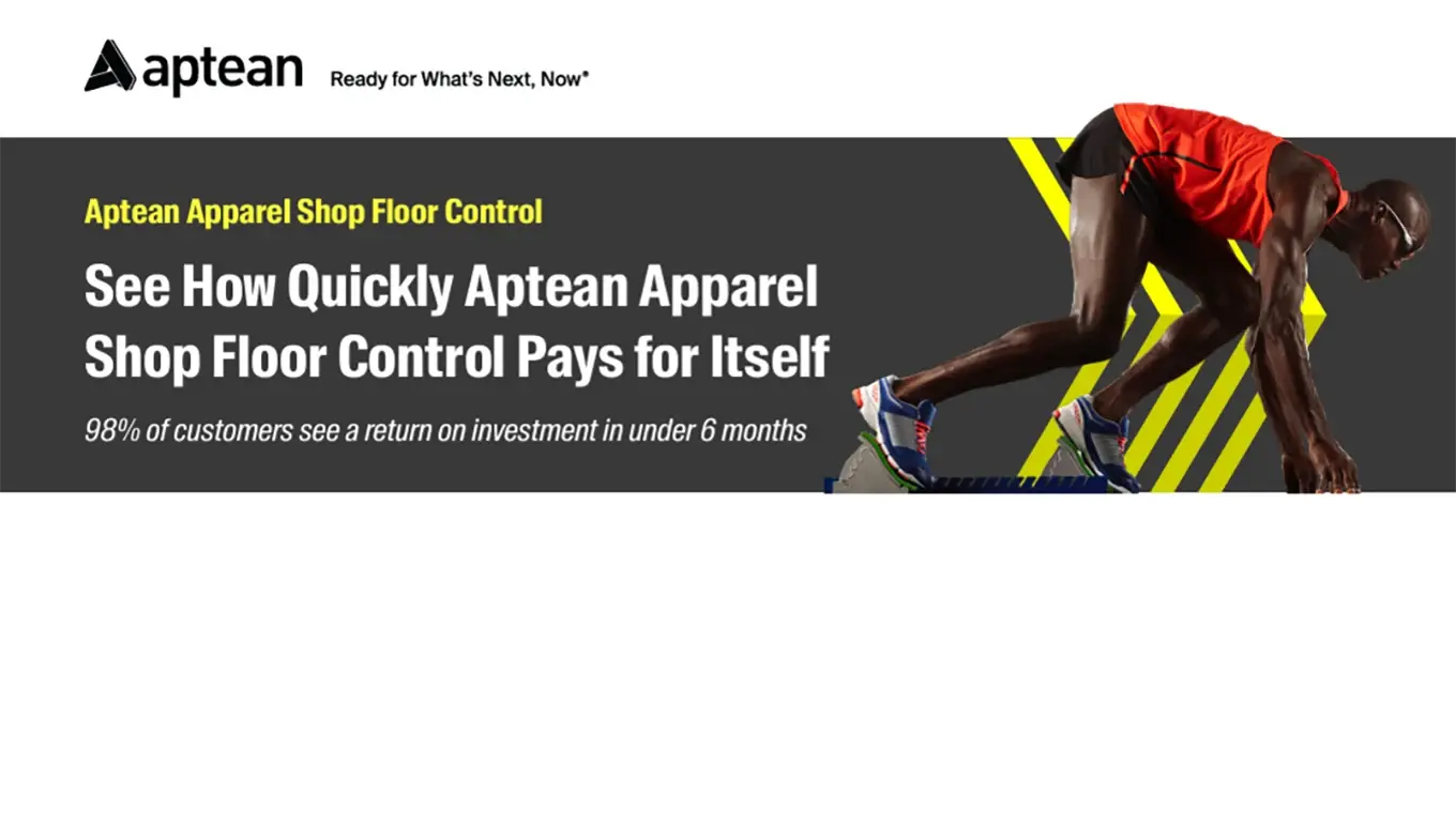 Aptean Apparel Shop Floor Control, See How Quickly Aptean Apparel Shop Floor Control Pays for Itself - Datasheet