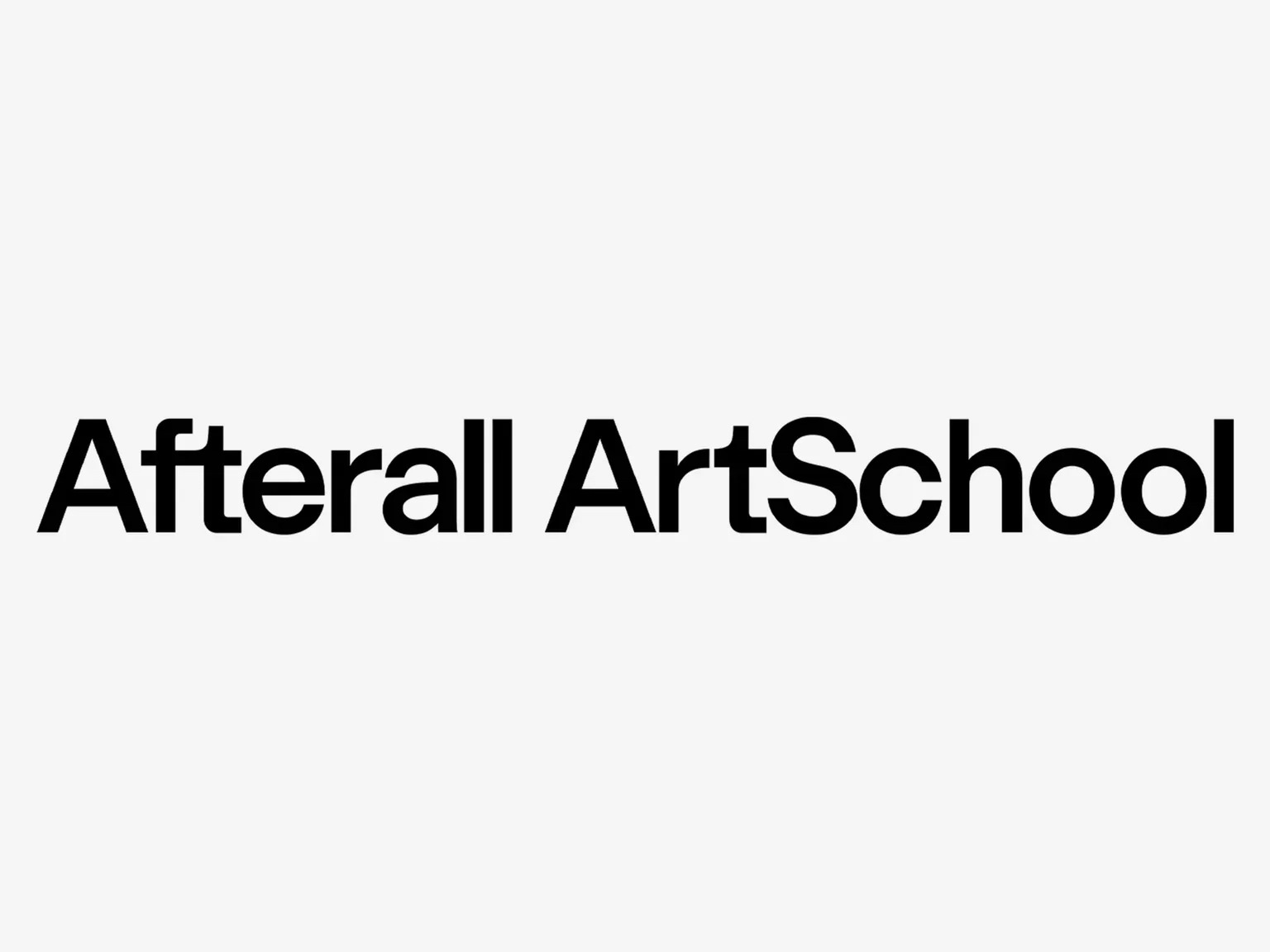 The title, "Afterall ArtSchool" runs horizontally across a white background. The letters are type in black sans serif letters.