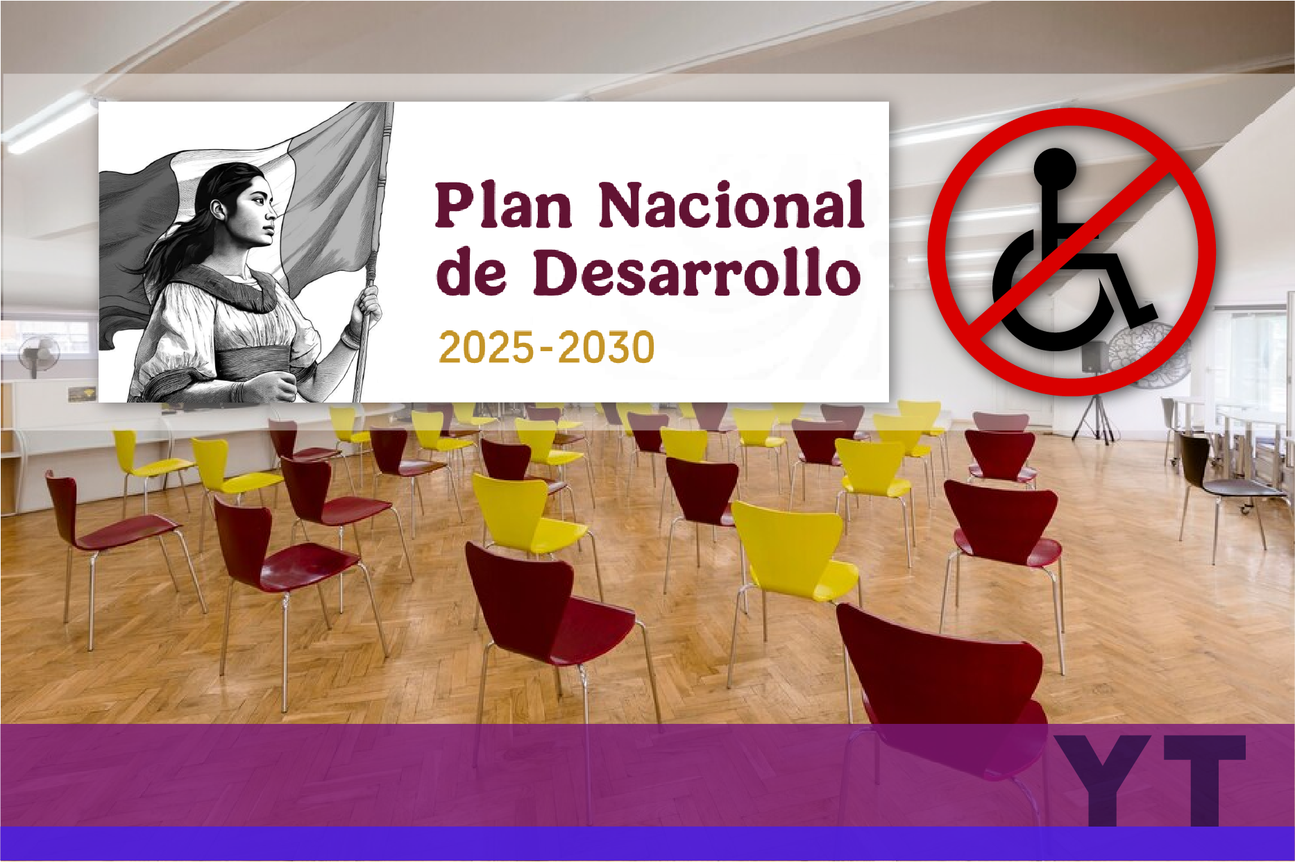 Ilustración que ejemplifica el Plan Nacional de Desarrollo 2025-2030, con un símbolo de discapacidad tachado, representando la omisión de las pcd en el plan.