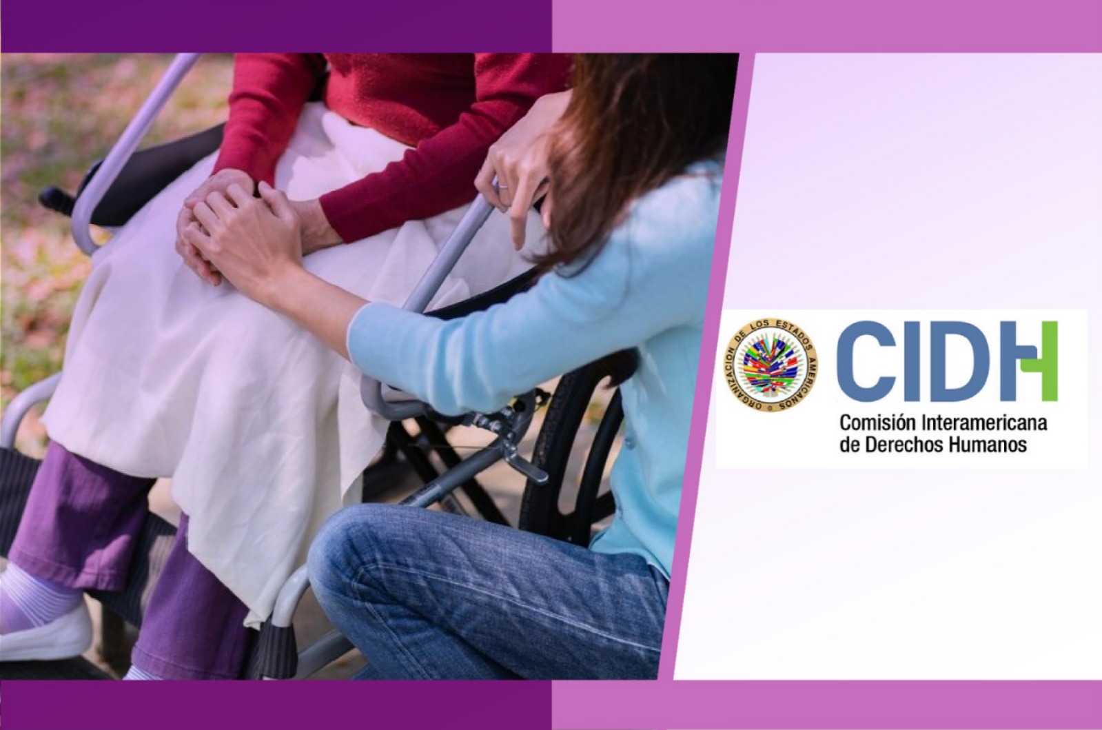 Mujer sosteniendo la mano de otra mujer en silla de ruedas. A la derecha el logo de CIDH.