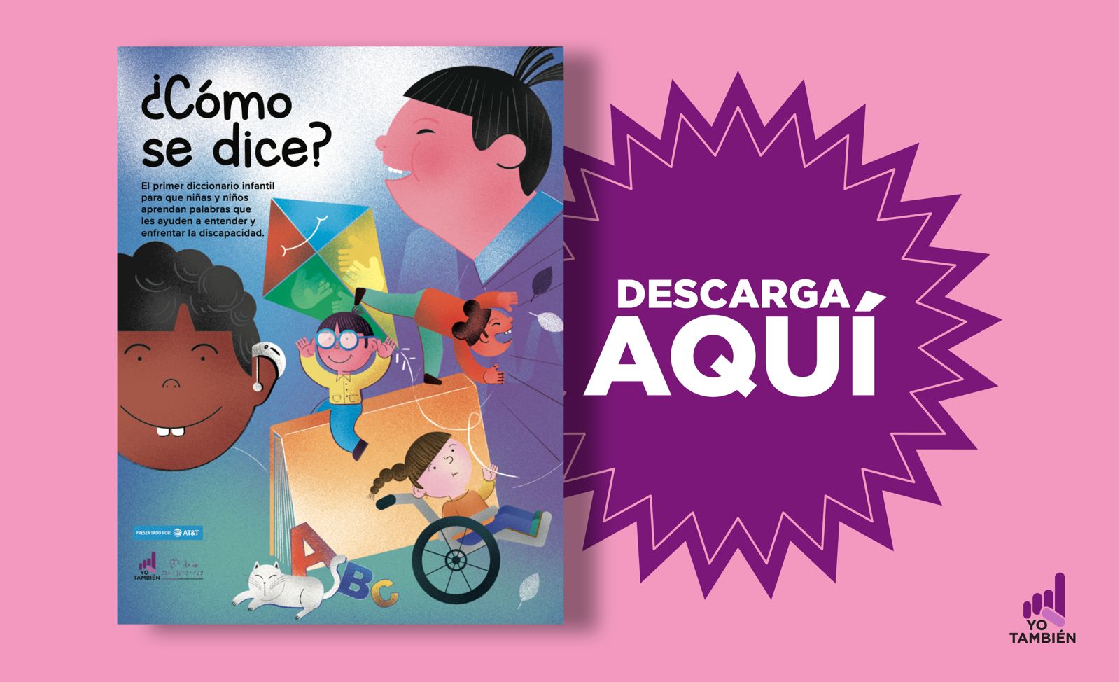 Diccionario ¿cómo se dice? Mi primer diccionario sobre discapacidad