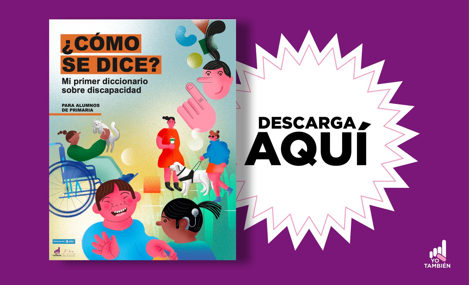 Diccionario se dice? Mi primer diccionario sobre discapacidad