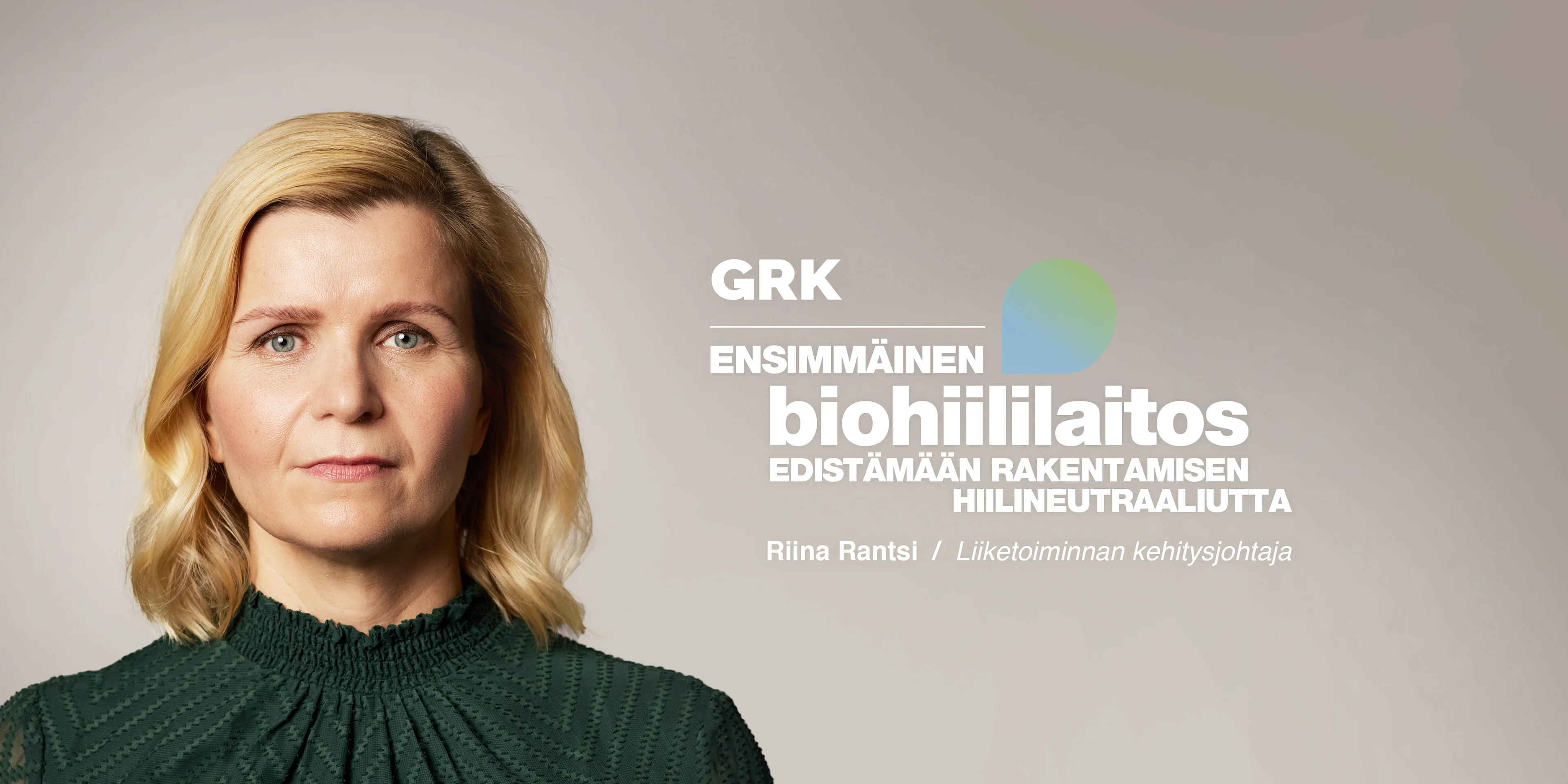 GRK - ensimmäinen biohiililaitos edistämään rakentamisen hiilineutraaliutta