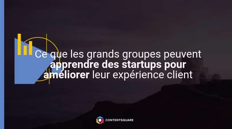 Stratégie UX : les startups et les grands groupes pour améliorer leur UX — Cover Image
