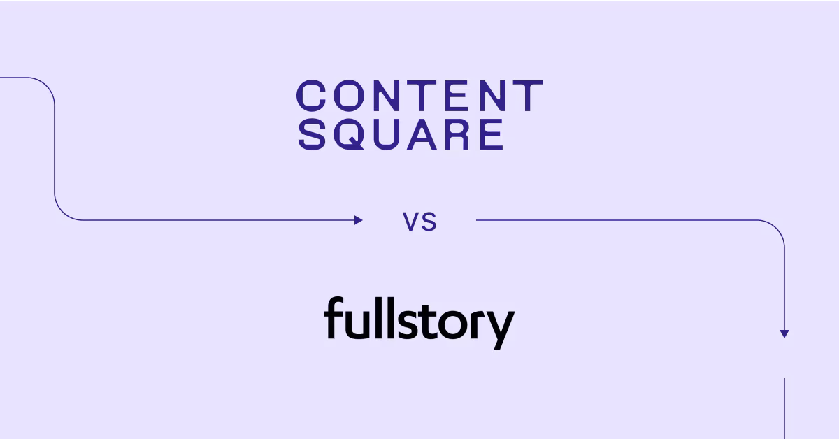 Contentsquare vs Fullstory: which is right for you? — Cover Image