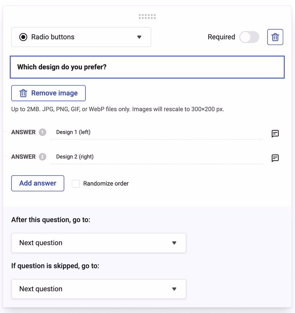[visual] Begin with a radio button—a question that requires only 1 answer out of 2 or more options
