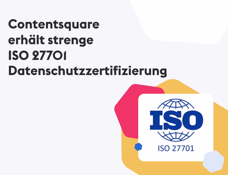 Contentsquare erhält strenge ISO 27701 Datenschutzzertifizierung — Cover Image