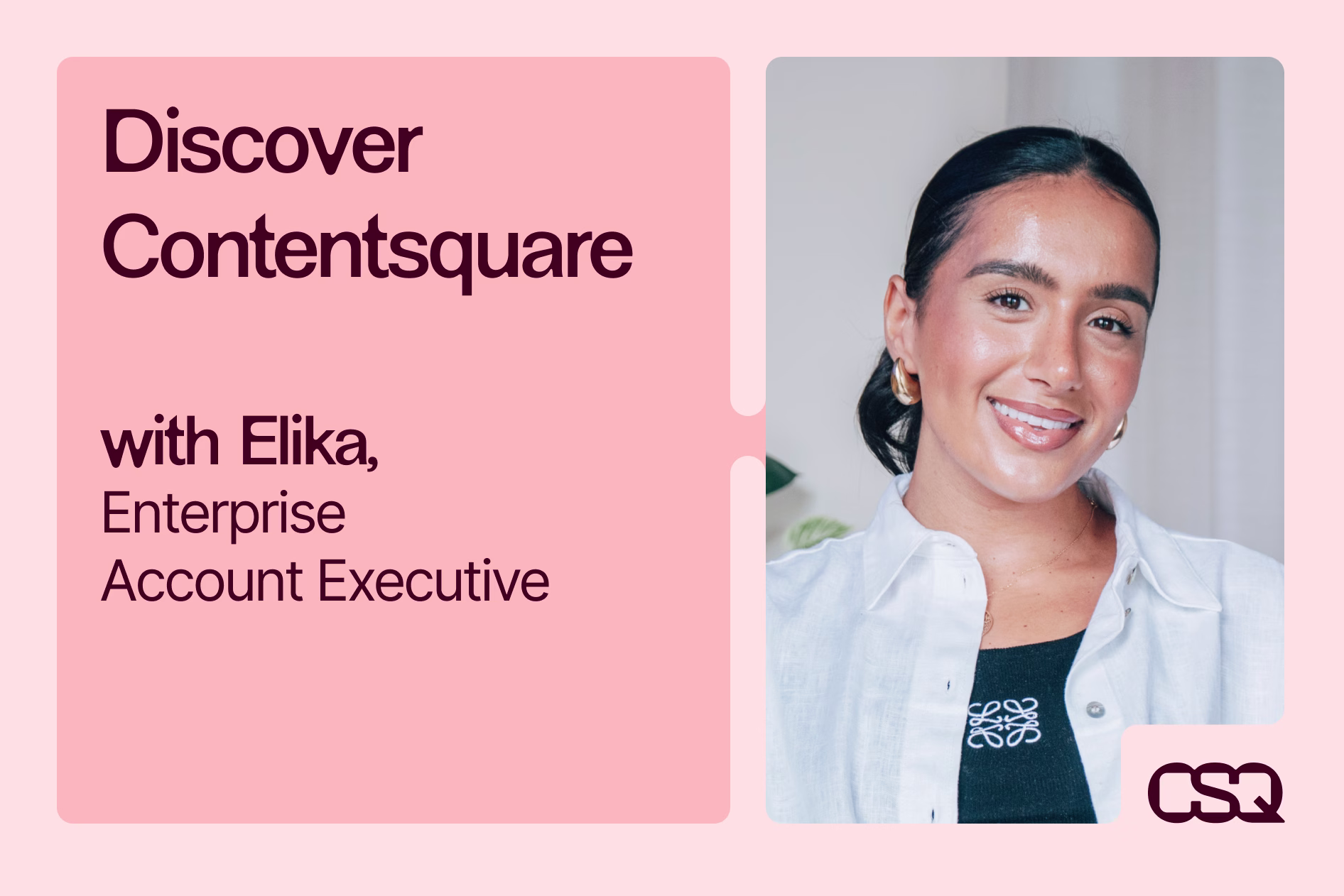 Life At CSQ - Elika