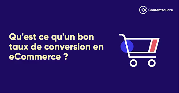 Taux de conversion eCommerce : les tendances 2022 de votre industrie — Cover Image