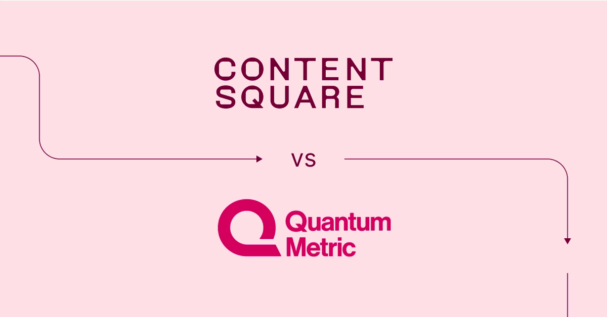 Contentsquare vs. Quantum Metrics : which one is right for you? — Cover Image