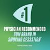 NICORETTE® is the Number One Physician Recommended Gum Brand in Smoking Cessation