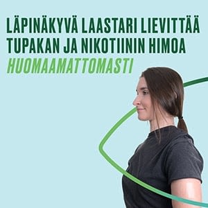 LÄPINÄKYVÄ LAASTARI LIEVITTÄÄ TUPAKAN JA NIKOTIININ HIMOA