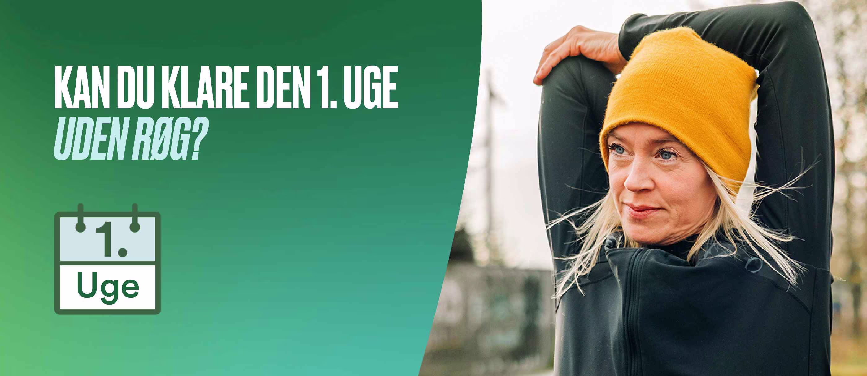 Kan du klare den første uge uden røg?