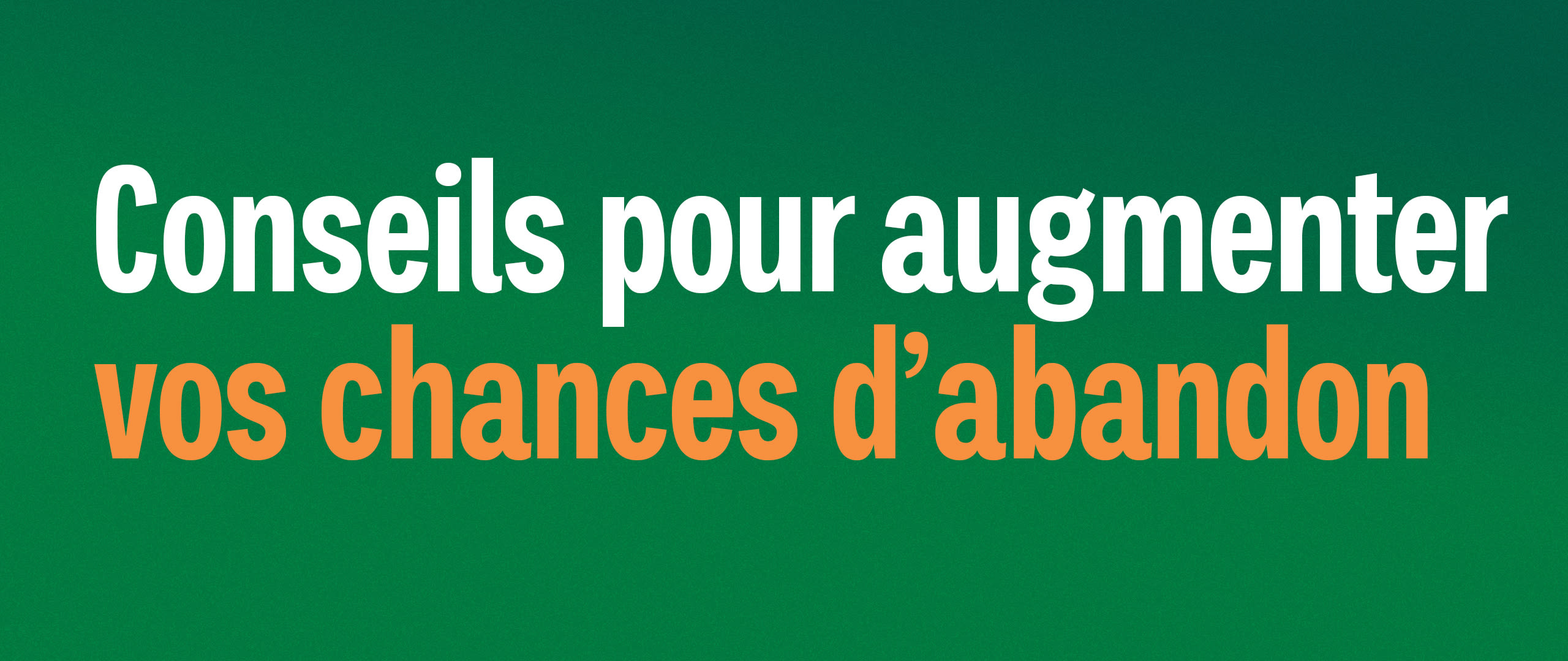 Conseils pour une tentative d’arrêt plus réussie