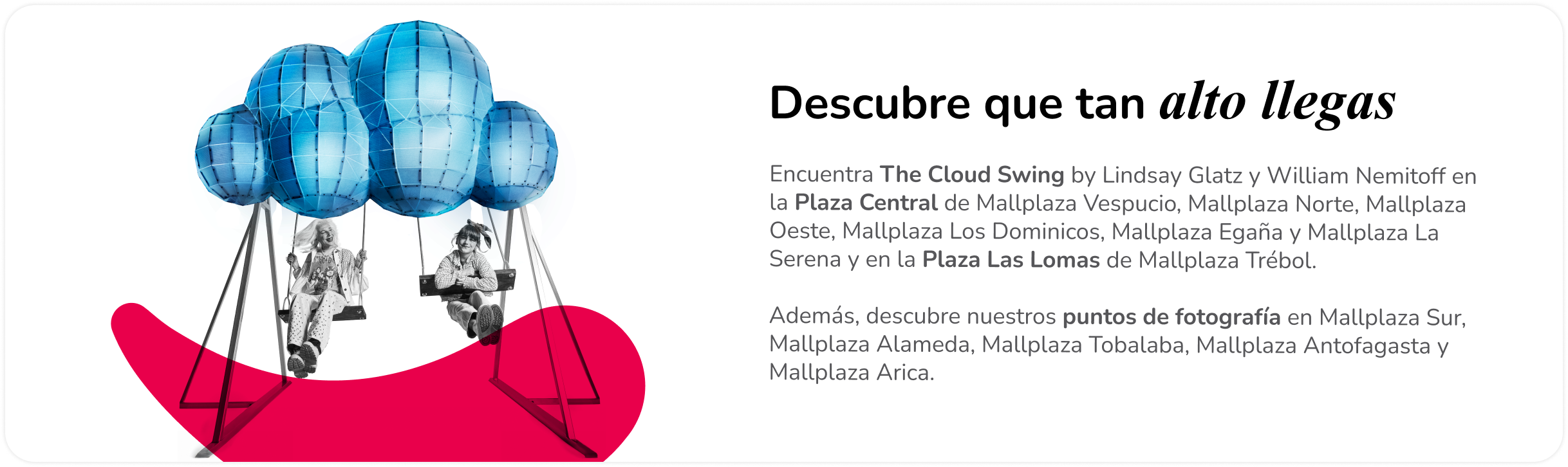 Descubre que tan alto llegas The cloud Swing
