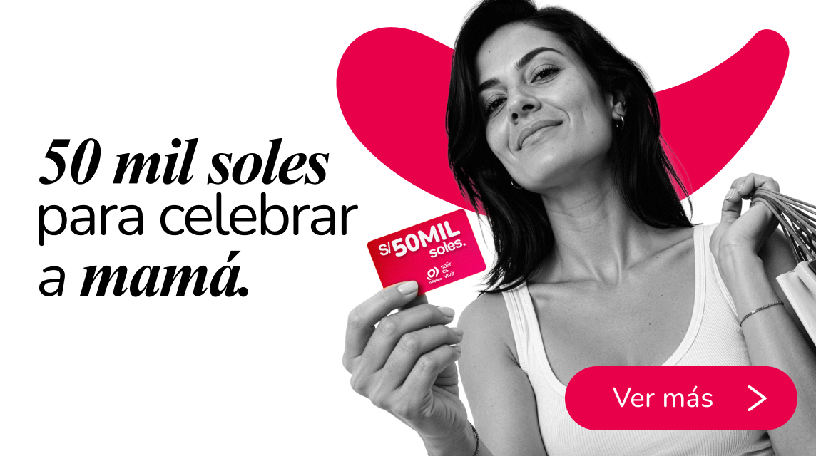 50 mil Soles para celebrar a Mamá