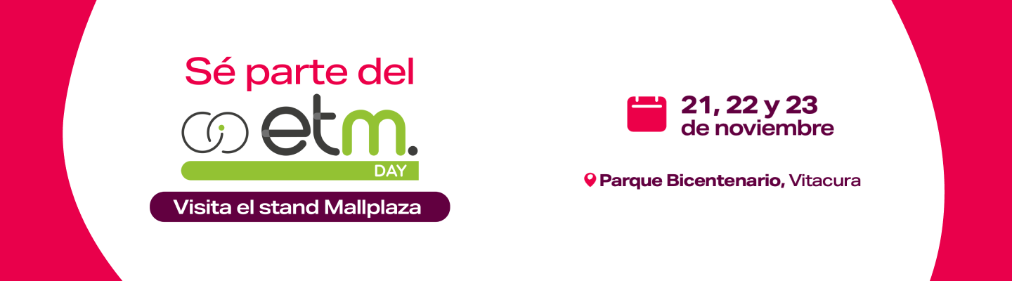 ETM day Mallplaza Parque Bicentenario