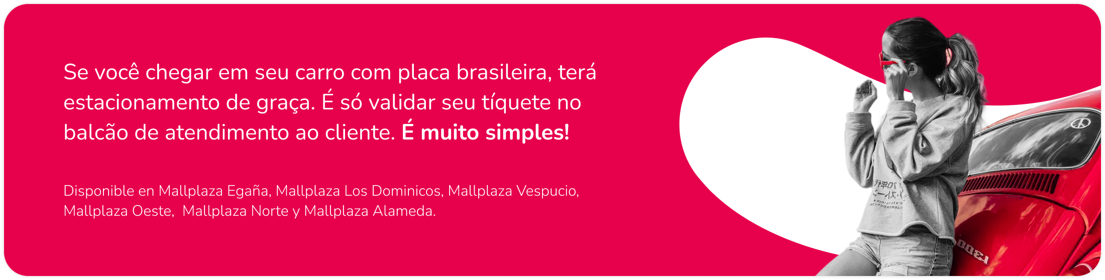 Estacionamiento gratis Turista Mallplaza portugués