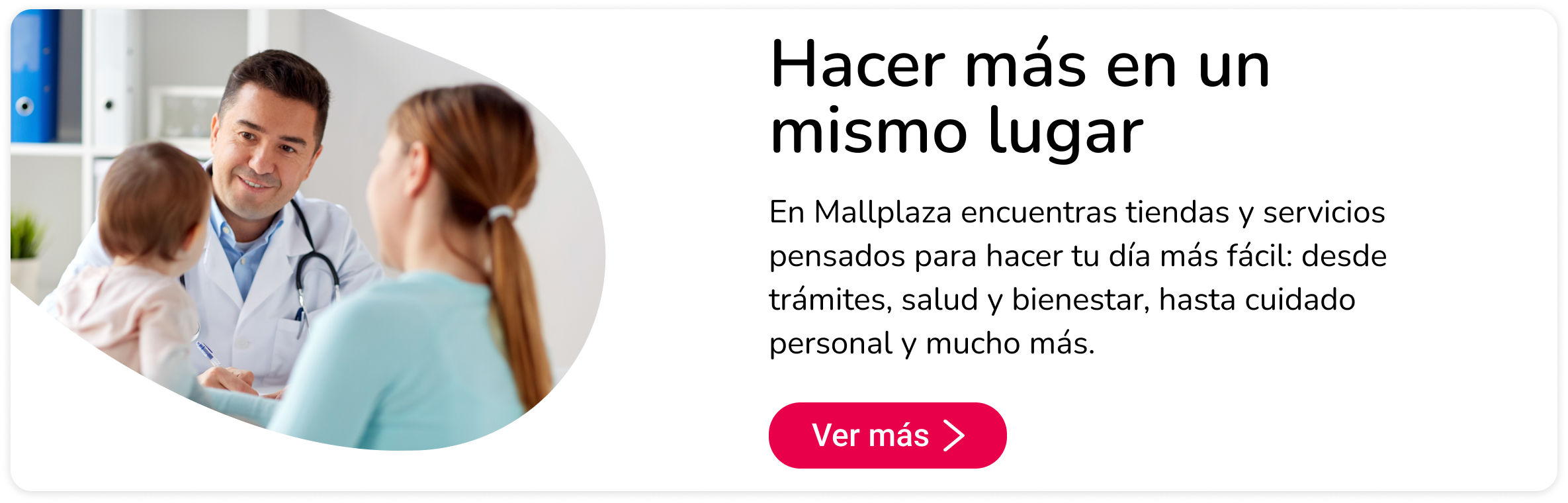 Hacer más en un mismo lugar Mallplaza Trébol