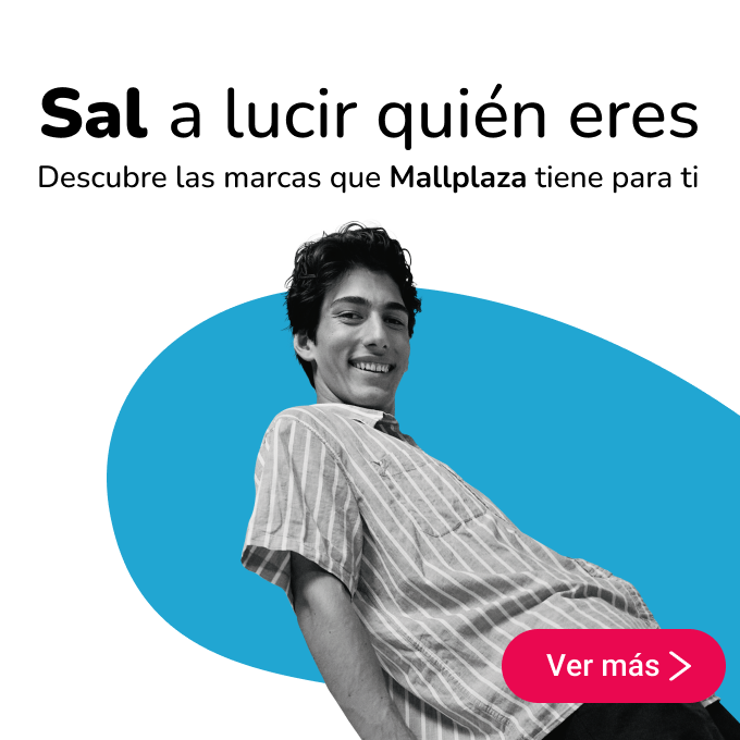 Sal a lucir quién eres en Mallplaza Trébol