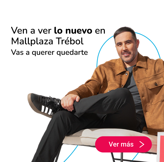 Ven a ver lo nuevo en Mallplaza Trébol 2 2025