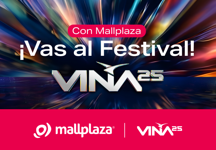 Con Mallplaza vas al Festival de Viña 2025