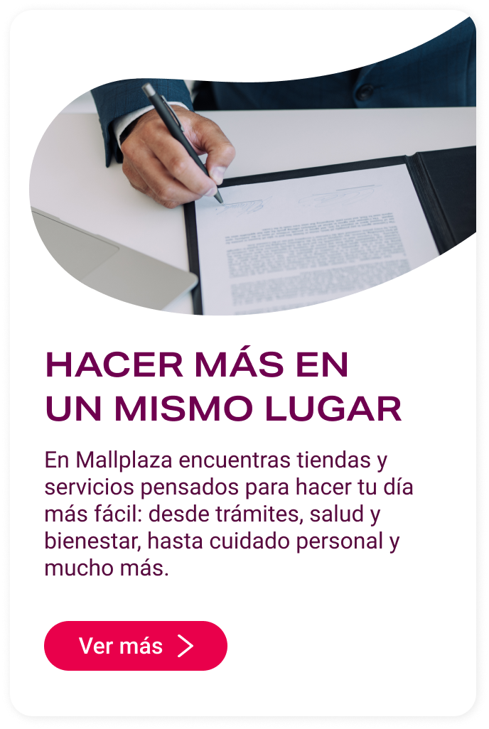 Hacer más en un mismo lugar en Mallplaza Tobalaba