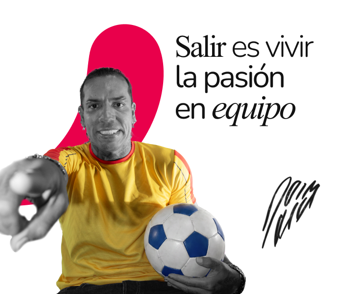 Salir es vivir la pasión en equipo