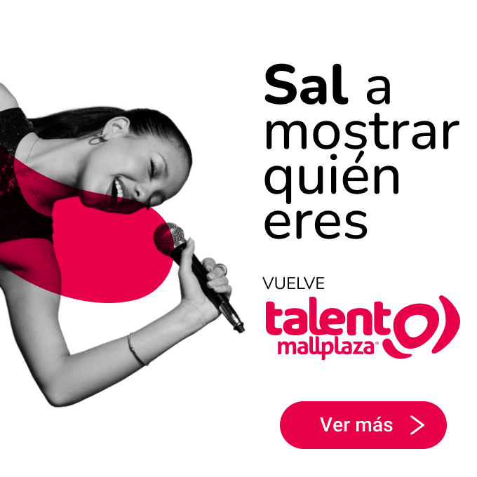 Sal a mostrar quién eres Talento Mallplaza Chile