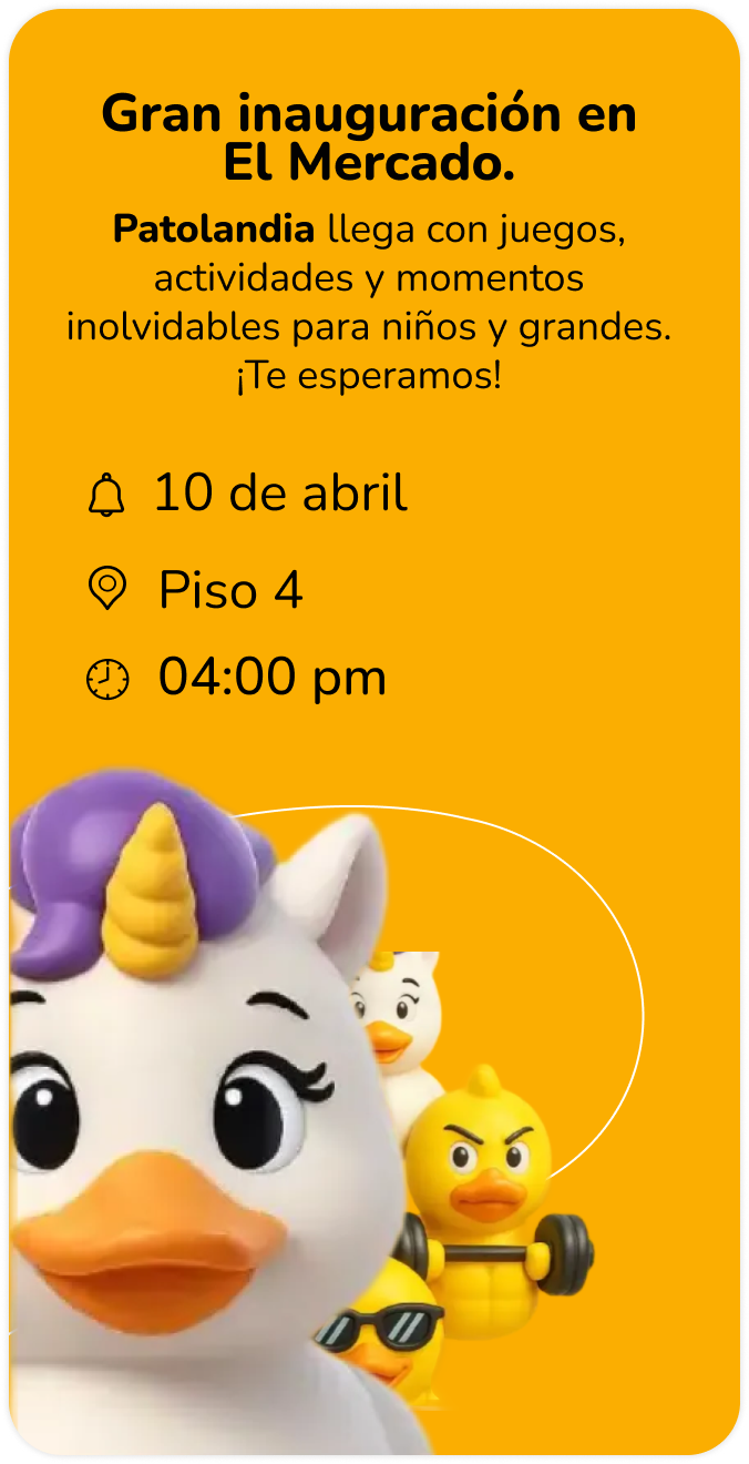Patolandia, Gran inauguración en El Mercado.