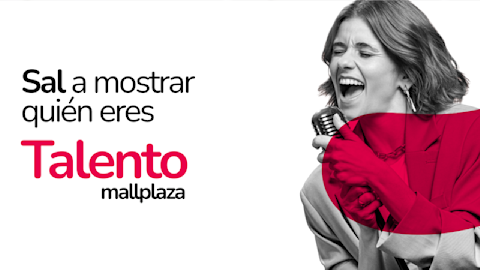 Es tu momento! Muestra tu talento en Mallplaza