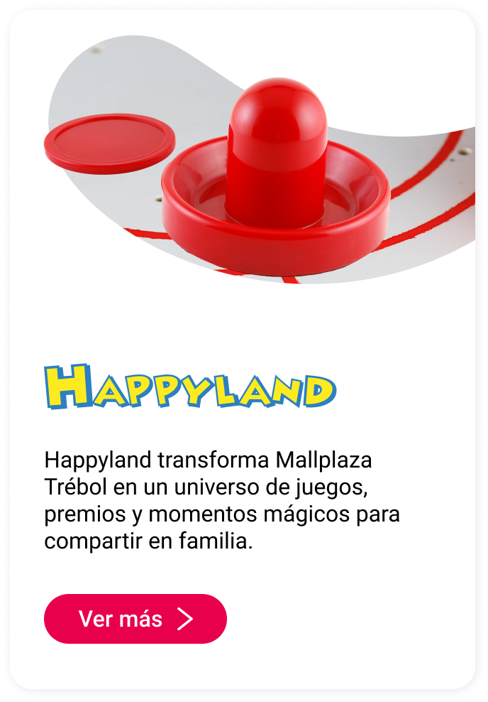 Happyland en Mallplaza Trébol