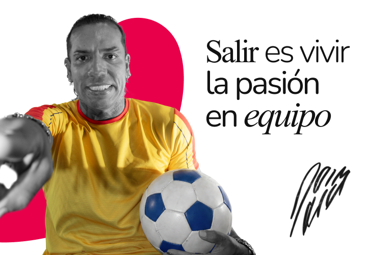 Salir es vivir la pasión en equipo