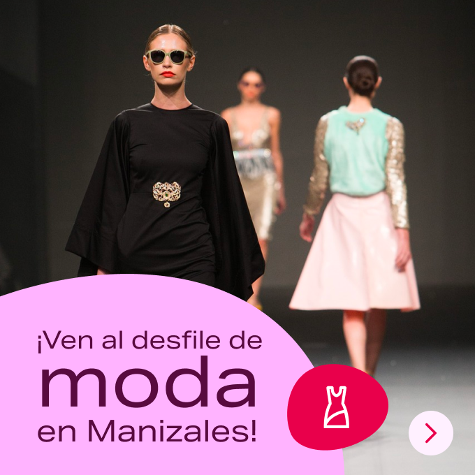 Desfile de Moda en Mallplaza Manizales