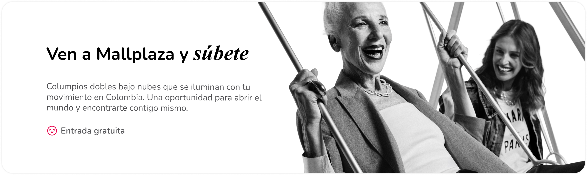 Salir siempre devuelve - Ven a Mallplaza y súbete