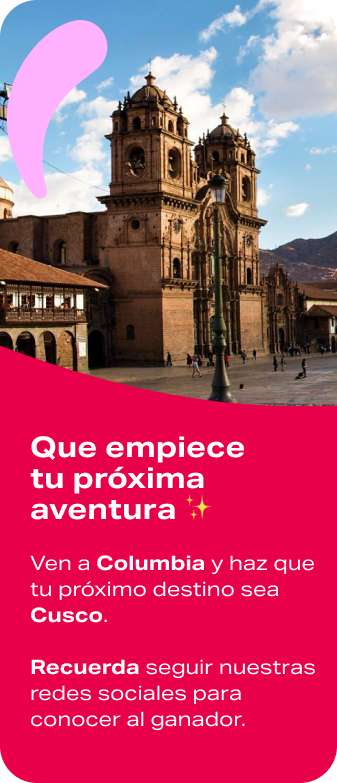 Viaje a cusco con Columbia - Proxima aventura