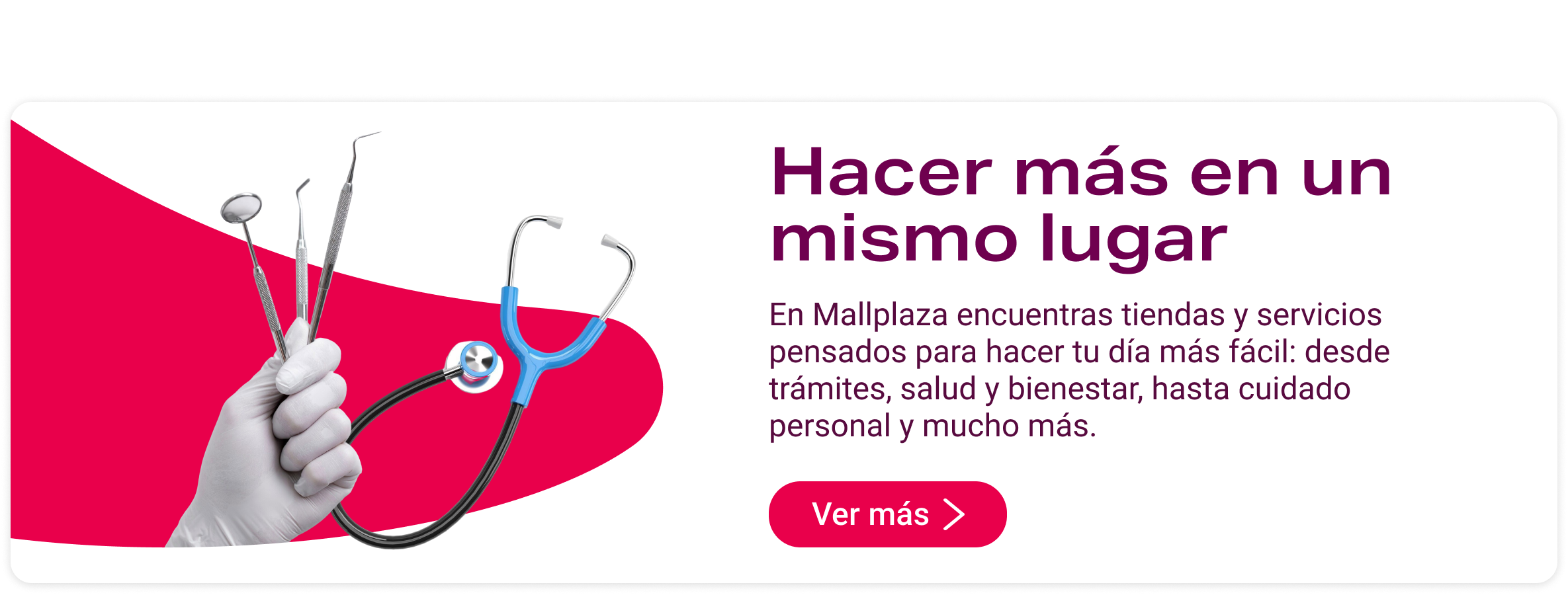 Hacer más en un mismo lugar Mallplaza Sur